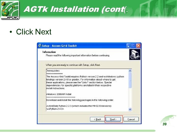 AGTk Installation (cont(. • Click Next 39 