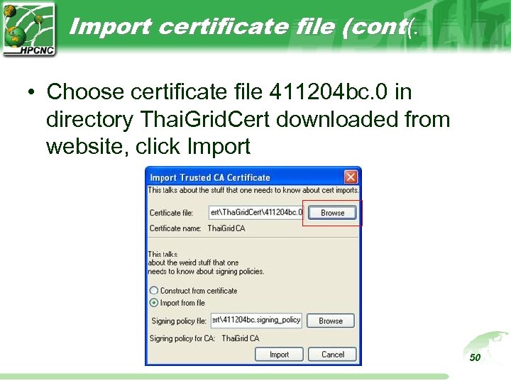 Import certificate file (cont(. • Choose certificate file 411204 bc. 0 in directory Thai.