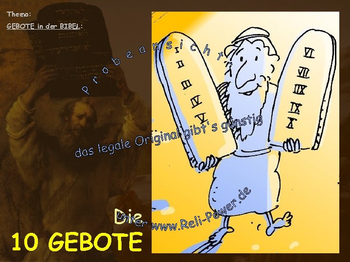 Thema: GEBOTE in der BIBEL: Die 10 GEBOTE 