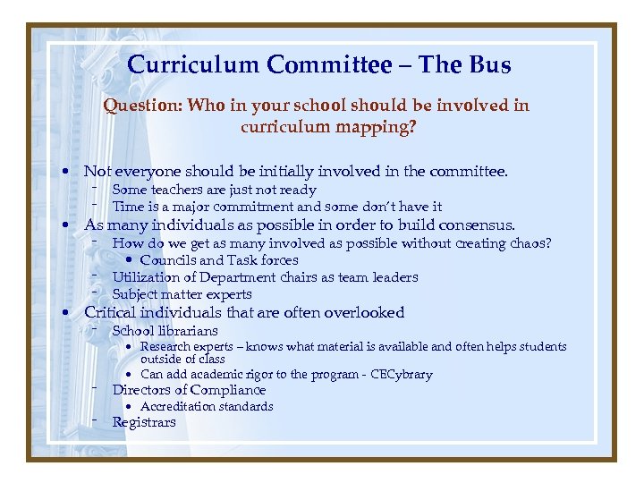 Curriculum Committee – The Bus Question: Who in your school should be involved in