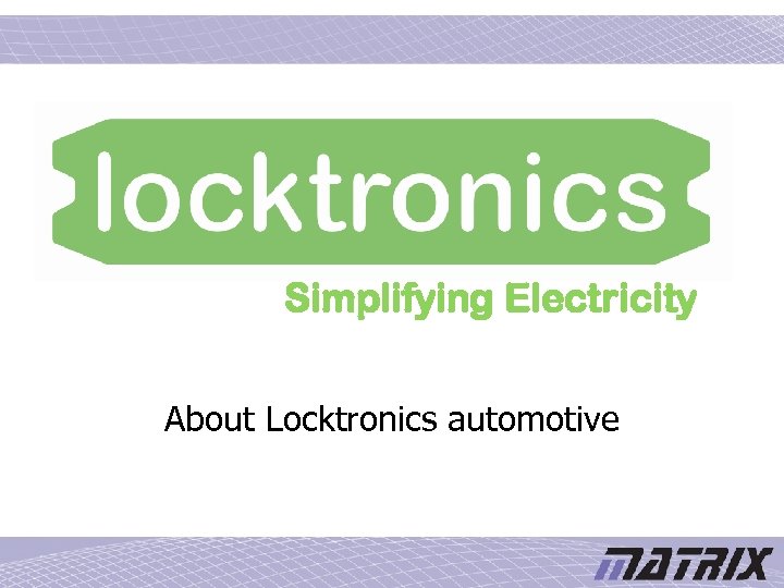 Simplifying Electricity About Locktronics automotive 