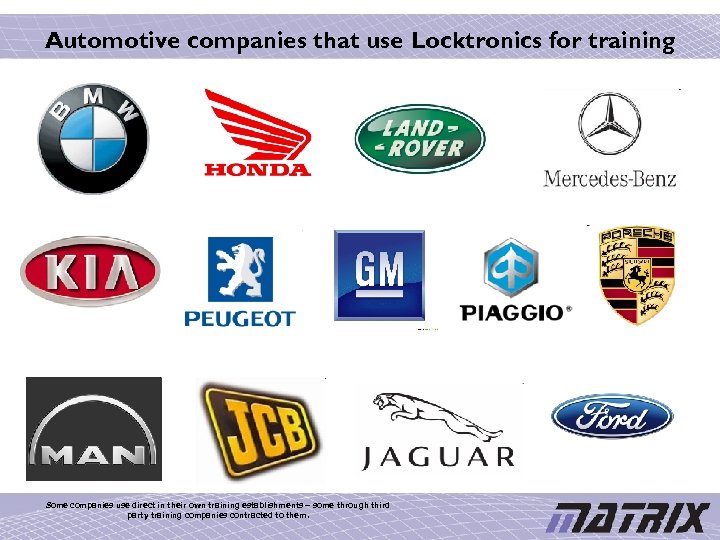 Automotive companies that use Locktronics for training Some companies use direct in their own