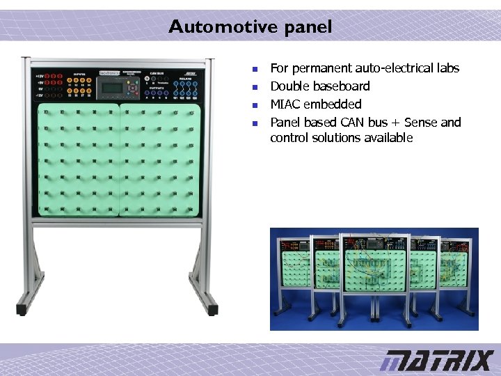 Automotive panel n n For permanent auto-electrical labs Double baseboard MIAC embedded Panel based