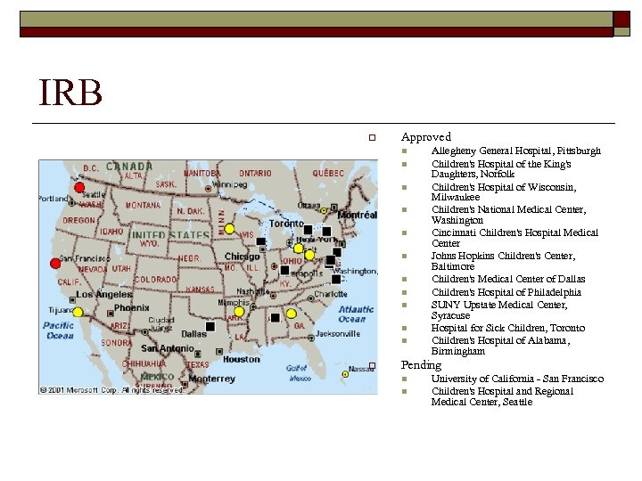IRB o Approved n n n o Allegheny General Hospital, Pittsburgh Children's Hospital of