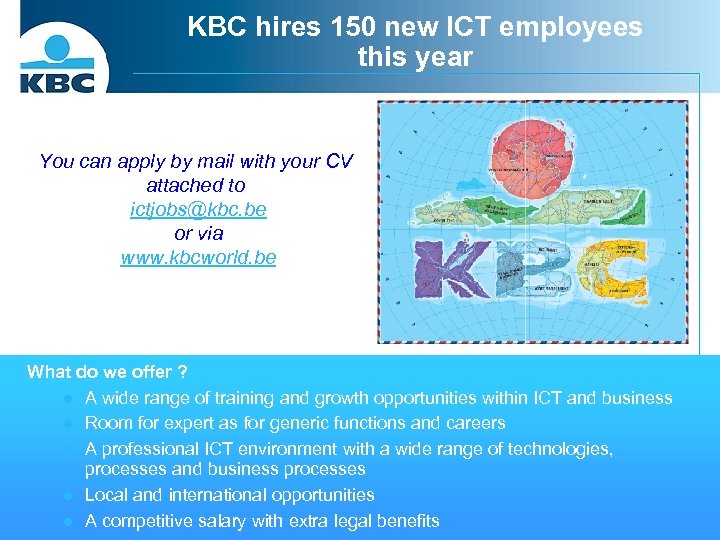 KBC hires 150 new ICT employees this year You can apply by mail with