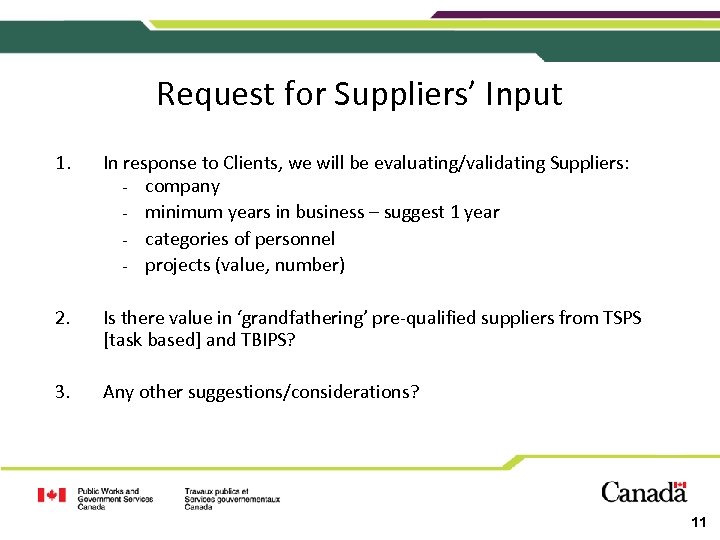 Request for Suppliers’ Input 1. In response to Clients, we will be evaluating/validating Suppliers: