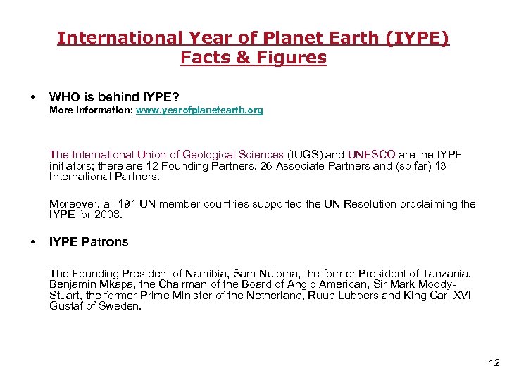 International Year of Planet Earth (IYPE) Facts & Figures • WHO is behind IYPE?