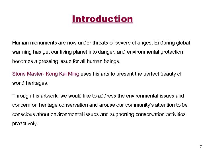 Introduction Human monuments are now under threats of severe changes. Enduring global warming has