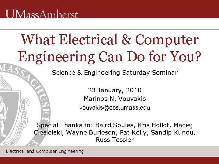 What Electrical & Computer Engineering Can Do for You? Science & Engineering Saturday Seminar