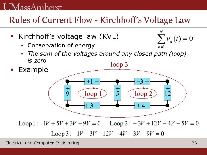 Rules of Current Flow - Kirchhoff’s Voltage Law § Kirchhoff’s voltage law (KVL) •