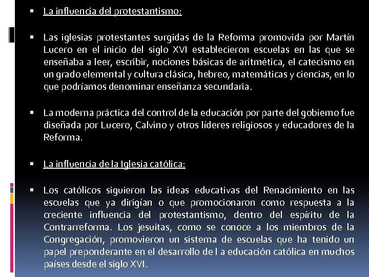  La influencia del protestantismo: Las iglesias protestantes surgidas de la Reforma promovida por