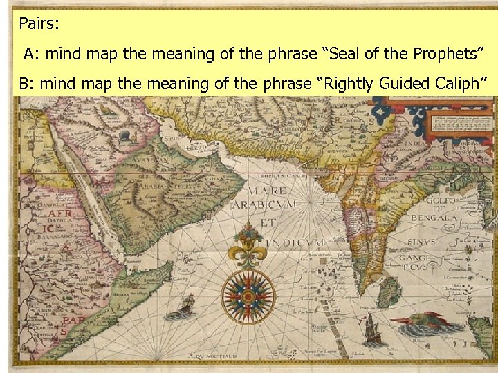 Pairs: A: mind map the meaning of the phrase “Seal of the Prophets” B: