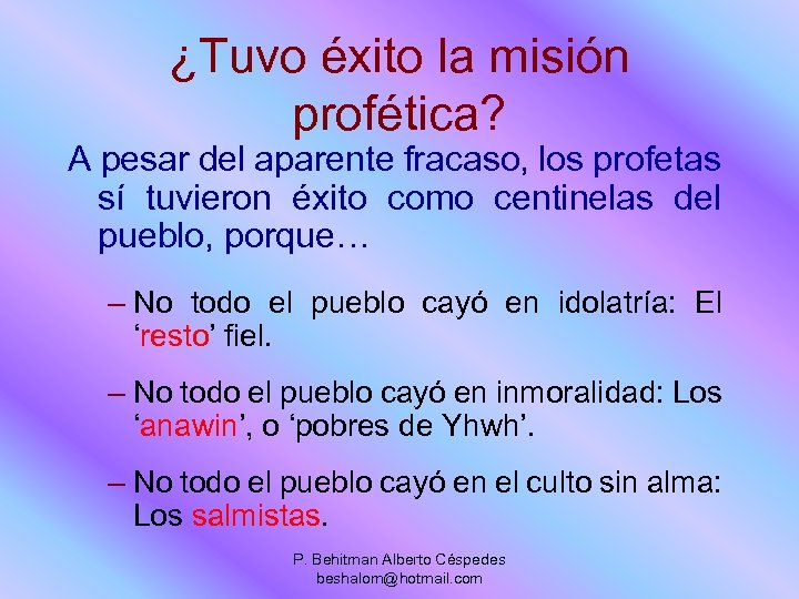 ¿Tuvo éxito la misión profética? A pesar del aparente fracaso, los profetas sí tuvieron