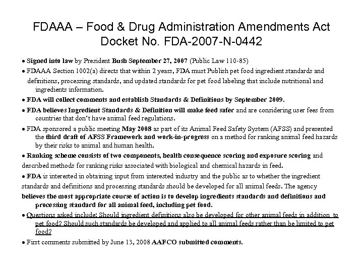 FDAAA – Food & Drug Administration Amendments Act Docket No. FDA-2007 -N-0442 Signed into