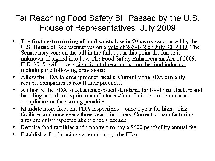 Far Reaching Food Safety Bill Passed by the U. S. House of Representatives July