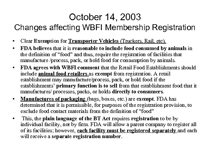 October 14, 2003 Changes affecting WBFI Membership Registration • • • Clear Exemption for