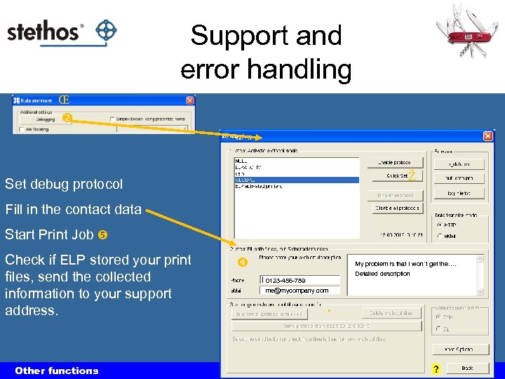 Support and error handling Œ Ž Set debug protocol Fill in the contact data