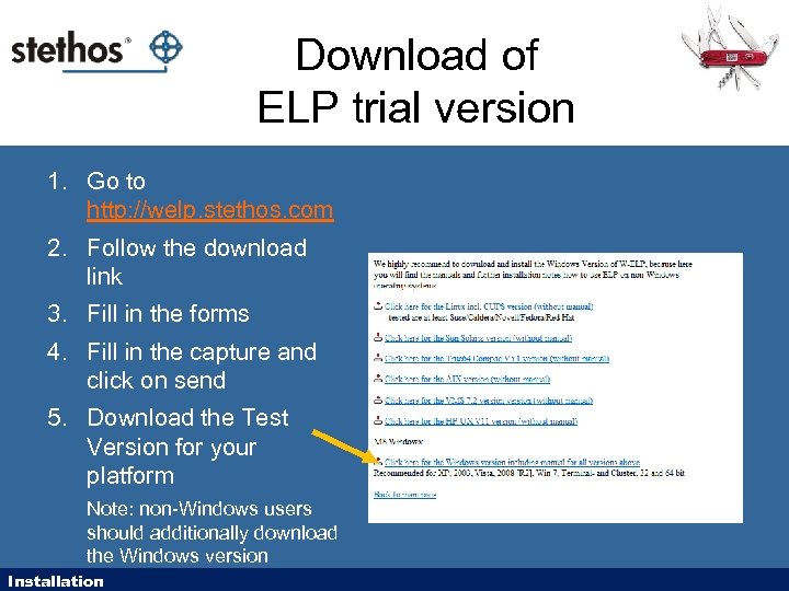 Download of ELP trial version 1. Go to http: //welp. stethos. com 2. Follow