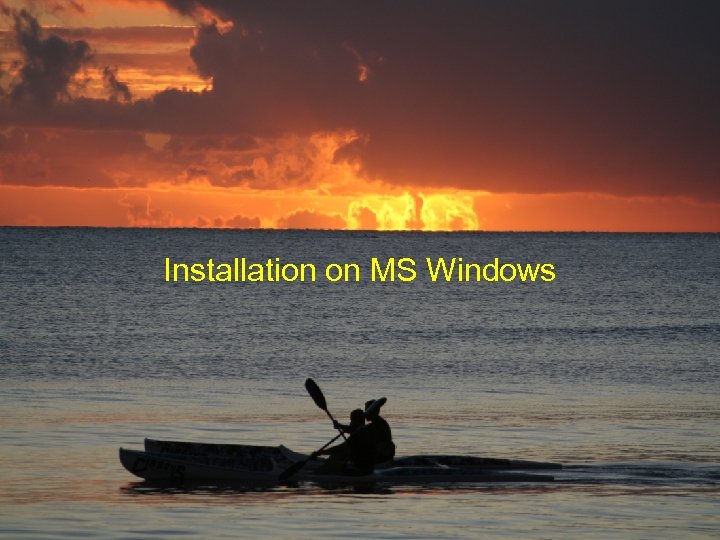 Installation on MS Windows 