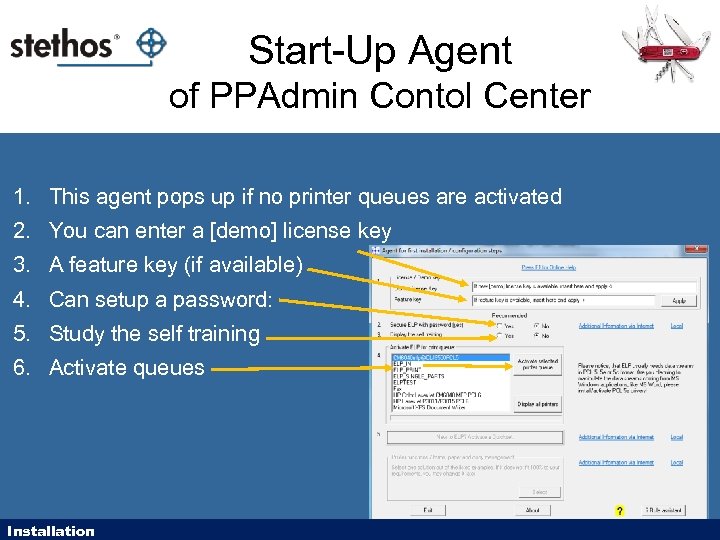 Start-Up Agent of PPAdmin Contol Center 1. This agent pops up if no printer