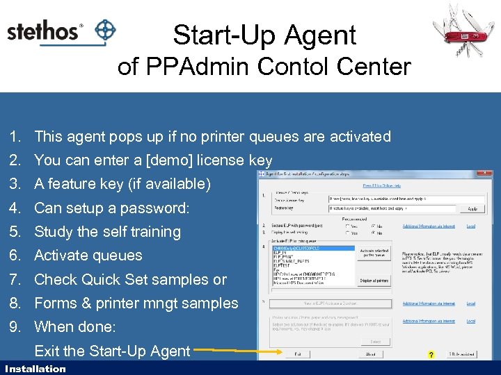 Start-Up Agent of PPAdmin Contol Center 1. This agent pops up if no printer