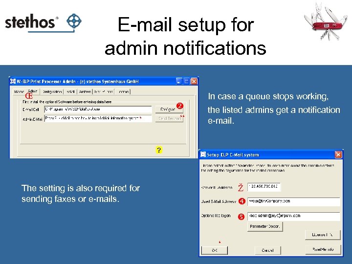 E-mail setup for admin notifications Œ In case a queue stops working, ’ “