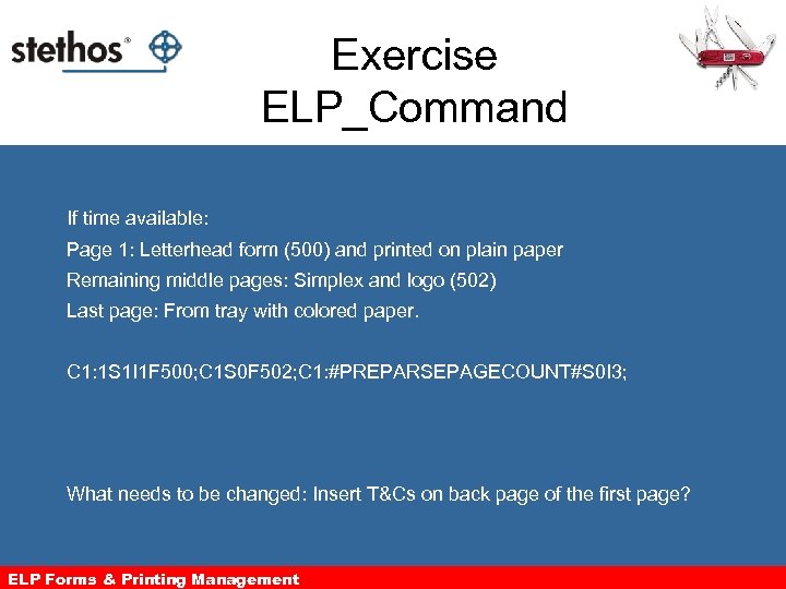 Exercise ELP_Command If time available: Page 1: Letterhead form (500) and printed on plain