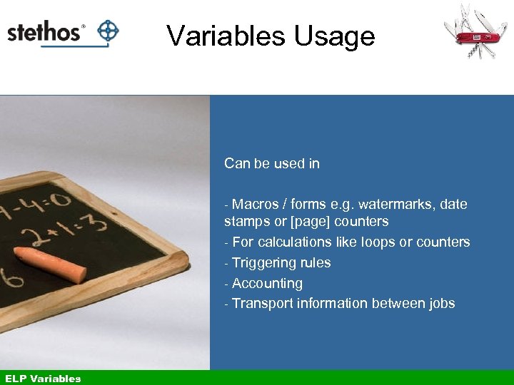 Variables Usage Can be used in Macros / forms e. g. watermarks, date stamps