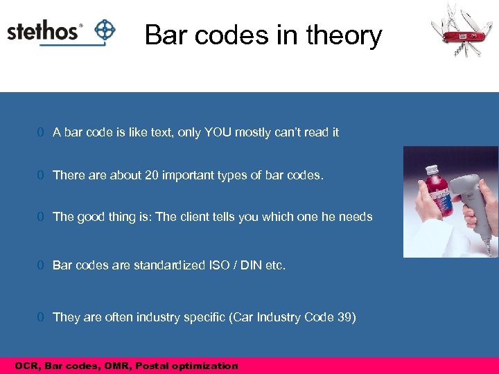 Bar codes in theory 0 A bar code is like text, only YOU mostly