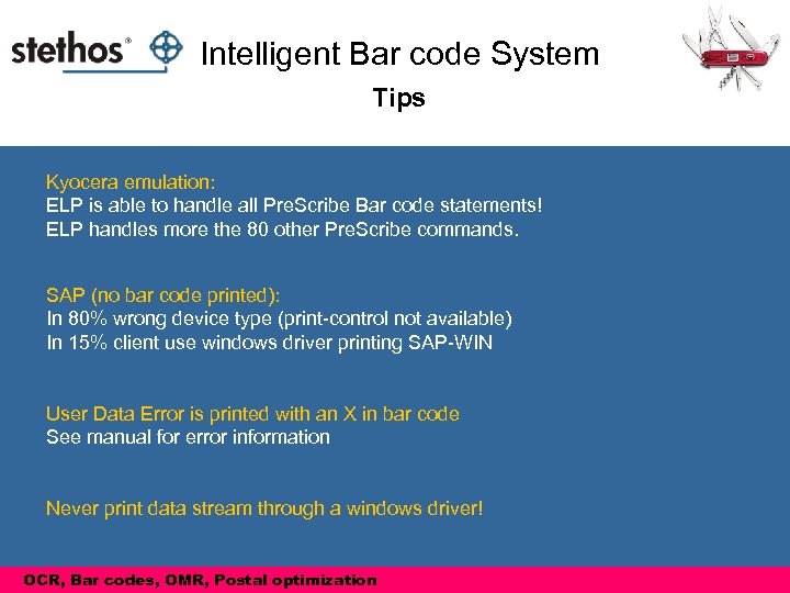 Intelligent Bar code System Tips Kyocera emulation: ELP is able to handle all Pre.