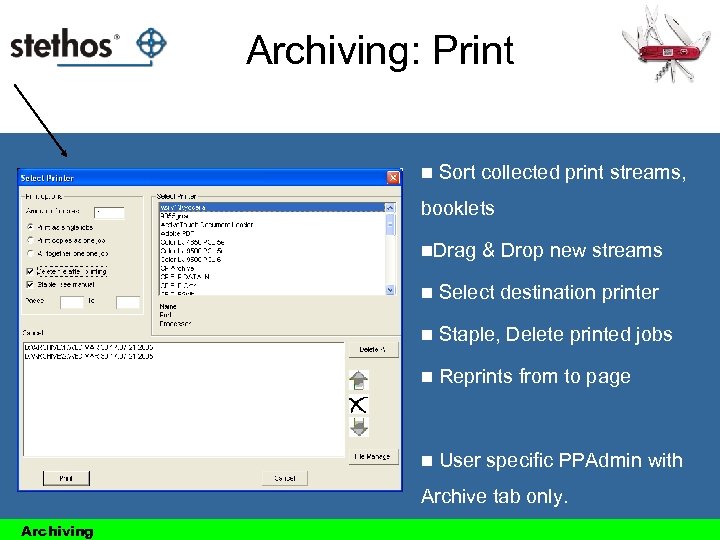 Archiving: Print n Sort collected print streams, booklets n. Drag & Drop new streams