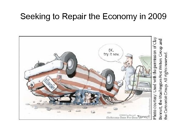 Seeking to Repair the Economy in 2009 