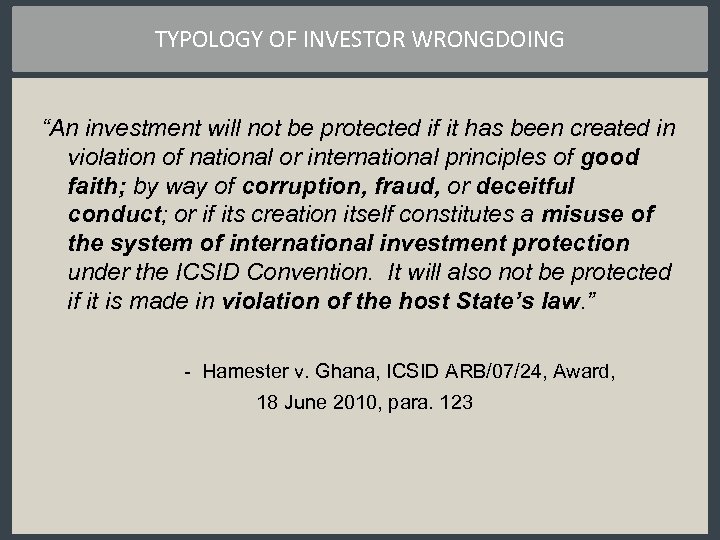TYPOLOGY OF INVESTOR WRONGDOING “An investment will not be protected if it has been