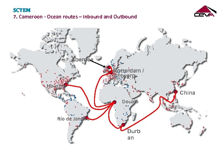 SCTEM 7. Cameroon - Ocean routes – Inbound and Outbound Aberdee n Rotterdam /