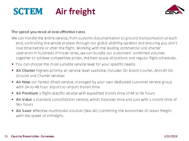 SCTEM Air freight The speed you need at cost-effective rates We can handle the