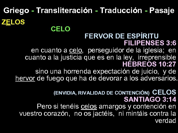 Griego - Transliteración - Traducción - Pasaje ZELOS CELO FERVOR DE ESPÍRITU FILIPENSES 3:
