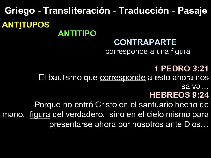 Griego - Transliteración - Traducción - Pasaje ANTITUPOS ANTITIPO CONTRAPARTE corresponde a una figura