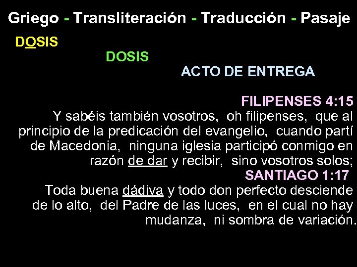 Griego - Transliteración - Traducción - Pasaje DOSIS ACTO DE ENTREGA FILIPENSES 4: 15