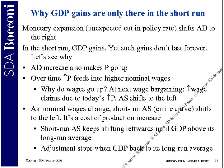 Why GDP gains are only there in the short run Monetary expansion (unexpected cut