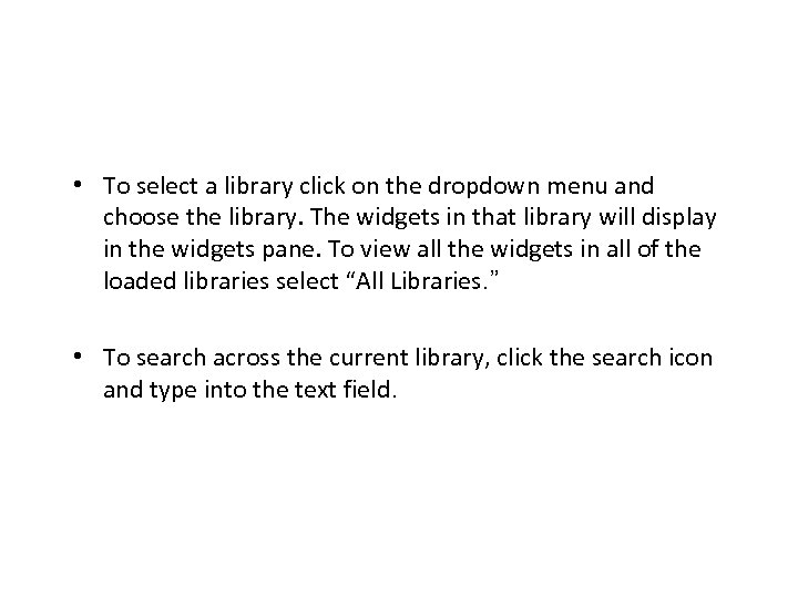  • To select a library click on the dropdown menu and choose the