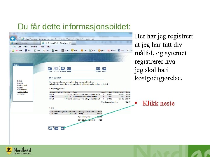 Du får dette informasjonsbildet: Her har jeg registrert at jeg har fått div måltid,