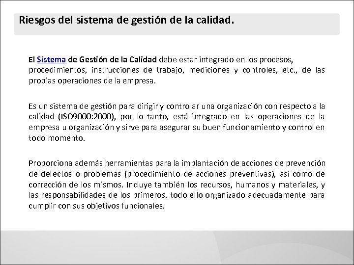 Riesgos del sistema de gestión de la calidad. El Sistema de Gestión de la