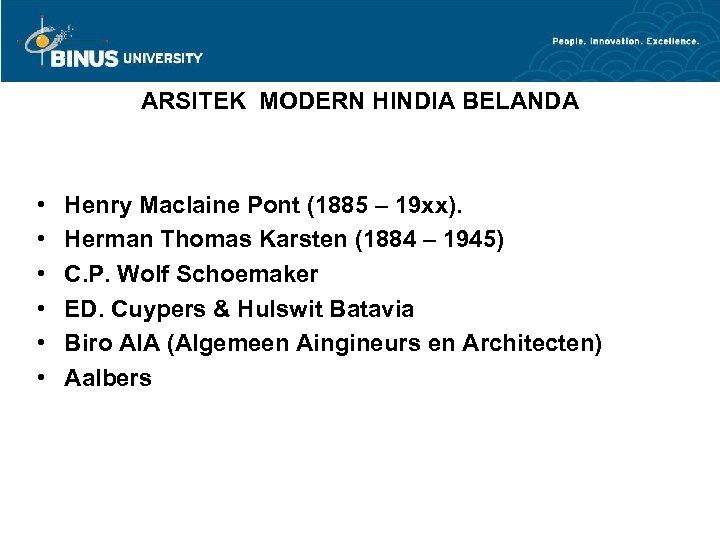 ARSITEK MODERN HINDIA BELANDA • • • Henry Maclaine Pont (1885 – 19 xx).