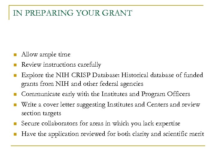 IN PREPARING YOUR GRANT n n n n Allow ample time Review instructions carefully