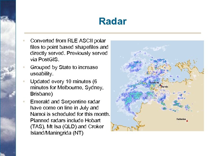 Radar § Converted from RLE ASCII polar files to point based shapefiles and directly