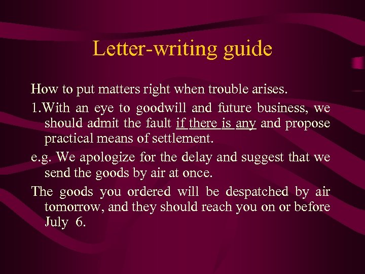 Letter-writing guide How to put matters right when trouble arises. 1. With an eye