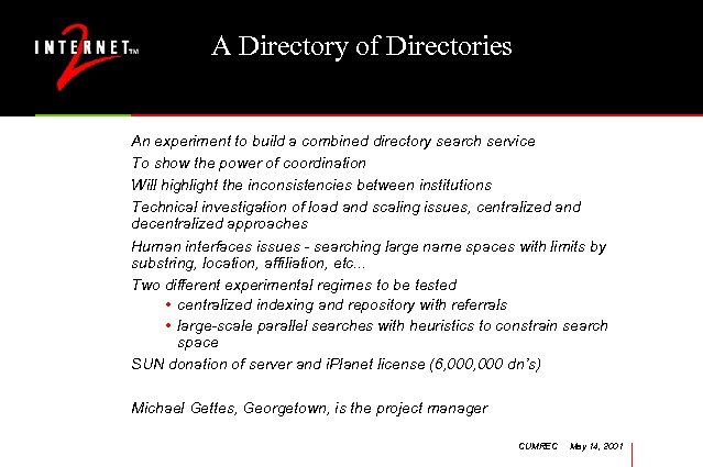 A Directory of Directories An experiment to build a combined directory search service To