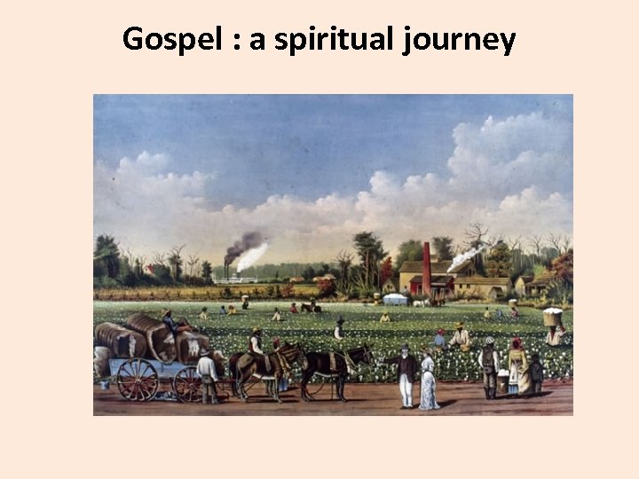 Gospel : a spiritual journey 