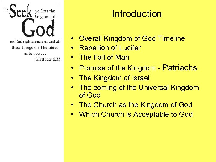 Introduction • • • Overall Kingdom of God Timeline Rebellion of Lucifer The Fall