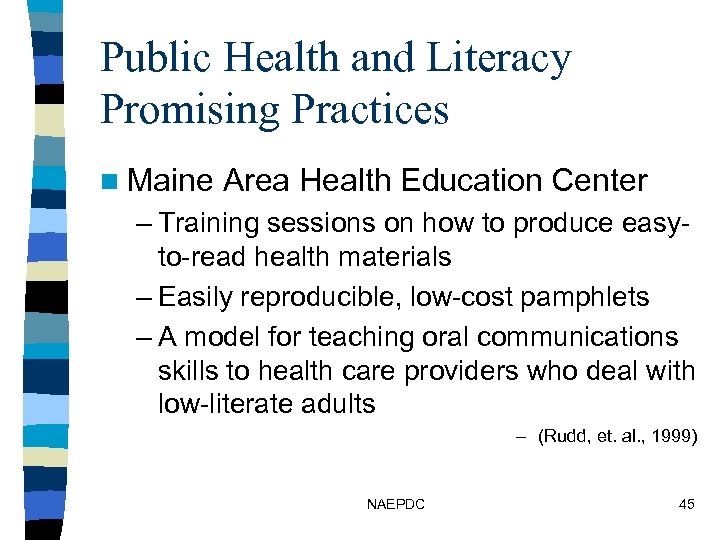 Public Health and Literacy Promising Practices n Maine Area Health Education Center – Training